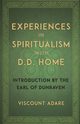 Experiences in Spiritualism with D D Home, Adare Viscount