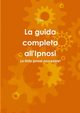 La guida completa all'Ipnosi, Vinz