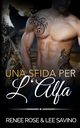 Una sfida per l'Alfa, Rose Renee