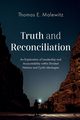 Truth and Reconciliation, Malewitz Thomas E.