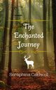 The Enchanted Journey, Caldwell Seraphina