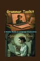 Grammar Toolkit, Sario Azhar ul Haque