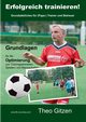 Erfolgreich trainieren, Gitzen Theo