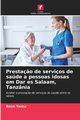 Presta?o de servios de sade a pessoas idosas em Dar es Salaam, Tanznia, Temu Rose