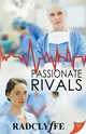 Passionate Rivals, Radclyffe
