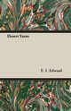 Desert Yarns, Edward E. I.