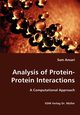 Analysis of Protein-Protein Interactions- A Computational Approach, Ansari Sam
