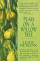 Pears on a Willow Tree, Pietrzyk Leslie