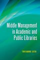 Middle Management in Academic and Public Libraries, Fischer Christine