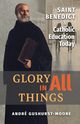 Glory in All Things, Gushurst-Moore Andre