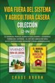 Vida fuera del sistema y Agricultura casera Coleccin (2 en 1), Bourn Chase