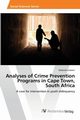 Analyses of Crime Prevention Programs in Cape Town,  South Africa, Liebzeit Deborah