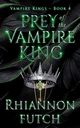 Prey of the Vampire King, Futch Rhiannon