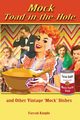 Mock Toad-In-The-Hole and Other Vintage Mock Dishes, Knight Farrah