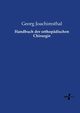 Handbuch der orthopdischen Chirurgie, Joachimsthal Georg