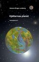 Hjltarnas planet, Braga Lundberg Samara