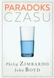 Paradoks czasu, Zimbardo Philip, Boyd John