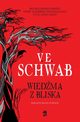 Wiedma z Bliska, V.E. Schwab