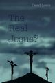 The Real Jesus?, Lewis David