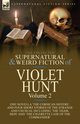 The Collected Supernatural and Weird Fiction of Violet Hunt, Hunt Violet