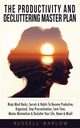 The Productivity & Decluttering Master Plan, Barlow Russell