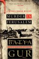 Murder in Jerusalem, Gur Batya