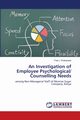 An Investigation of Employee Psychological/ Counselling Needs, Wakasiaka Fred  J.