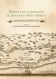 Power and Landscape in Atlantic West Africa, 