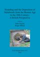 Hoarding and the Deposition of Metalwork from the Bronze Age to the 20th Century, 