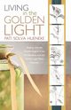 Living in the Golden Light, Hueneke Pati Solva