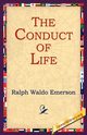 The Conduct of Life, Emerson Ralph Waldo