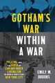 Gotham's War within a War, Brooks Emily