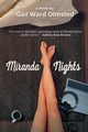 Miranda Nights, Olmsted Gail Ward