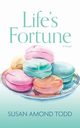 Life's Fortune, Todd Susan Amond