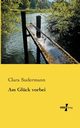 Am Glck vorbei, Sudermann Clara