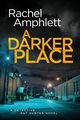 A Darker Place, Amphlett Rachel