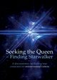 Seeking the Queen  Finding Starwalker, Peters Kerstin