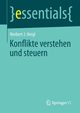 Konflikte verstehen und steuern, Heigl Norbert J.