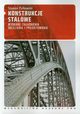 Konstrukcje stalowe Wybrane zagadnienia obliczania i projektowania, Pakowski Szymon