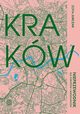 Krakw Nieprzewodnik dla turystw i mieszkacw, Jurczak Zofia