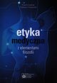 Etyka medyczna z elementami filozofii, ukw Pawe, Pasierski Tomasz