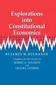 Explorations Into Constitutional Economics, Buchanan James M.