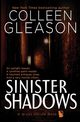 Sinister Shadows, Gleason Colleen