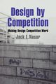 Design by Competition, Nasar Jack L.