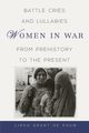 Battle Cries and Lullabies, De Pauw Linda Grant