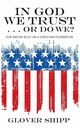 In God We Trust . . . Or Do We?, Shipp Glover