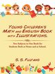 Young Children's Math and English Book with Illustrations., Fultang S.S.