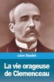 La vie orageuse de Clemenceau, Daudet Lon