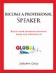 Become A Professional Speaker, Gray SallyAnn