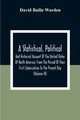 A Statistical, Political, And Historical Account Of The United States Of North America; From The Period Of Their First Colonization To The Present Day (Volume Iii), Bailie Warden David